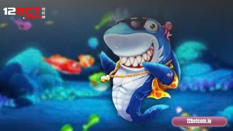 Bắn cá 12Bet là gì