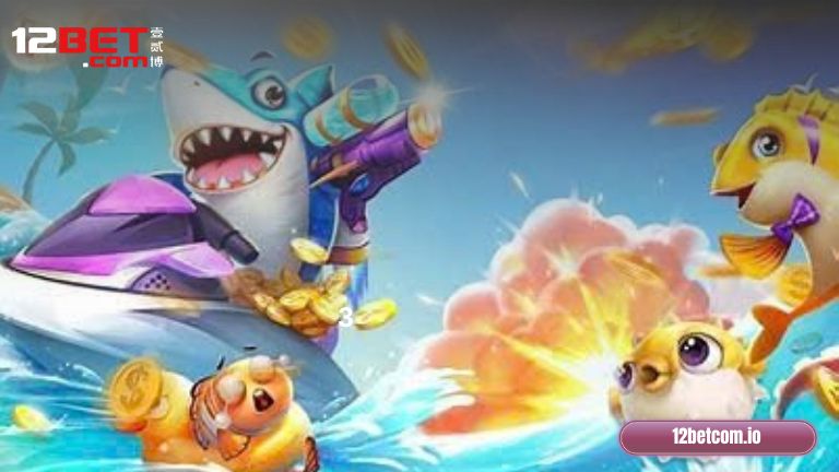 So sánh game bắn cá tại 12Bet với đối thủ cạnh tranh