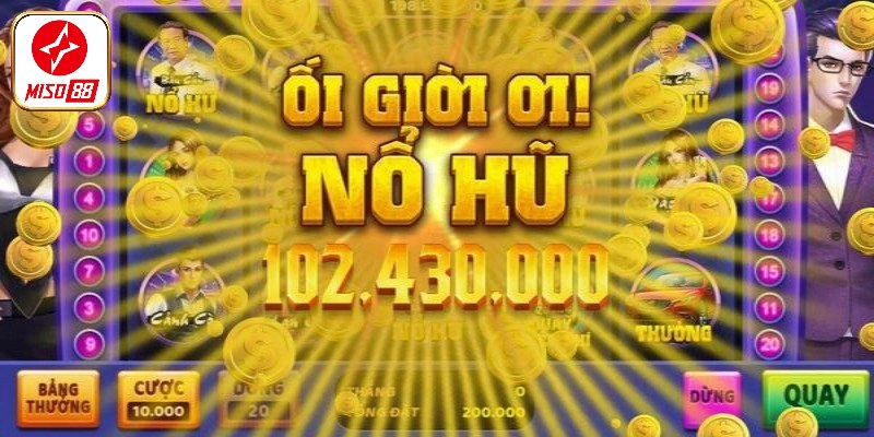 Chơi nổ hũ ở đâu thưởng lớn? 5 nhà cái quay hũ ấn tượng